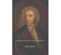 John Locke The Second Treatise of Civil Government (Tascabile)