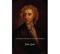 John Locke The Second Treatise of Civil Government (Tascabile)