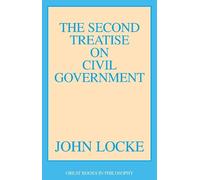 John Locke The Second Treatise on Civil Government (Tascabile)
