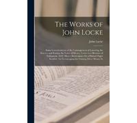 John Locke The Works of John Locke (Tascabile)