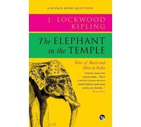John Lockwood Kipling The Elephant in the Temple (Tascabile)