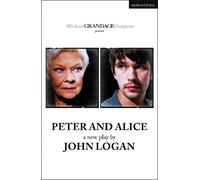 John Logan Peter and Alice (Tascabile) Modern Plays