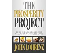 John Lohrenz The Prosperity Project (Tascabile)
