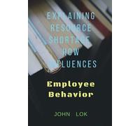 John Lok Explaining Resource Shortage How Influences (Tascabile)