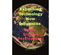 John Lok Explaining Technology How Influences (Tascabile)