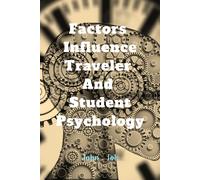 John Lok Factors Influence Traveler and Student Psychology (Tascabile)