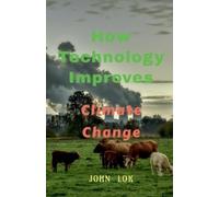 John Lok How Technology Improves (Tascabile)