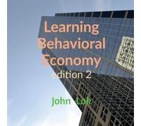 John Lok Learning Behavioral Economy edition 2 (Tascabile)