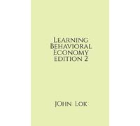 John Lok Learning Behavioral Economy editon 2 (Tascabile)
