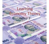 John Lok Learning Economy Theory edition 2 (Tascabile)
