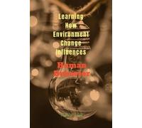 John Lok Learning How Environment Change Influences (Tascabile)