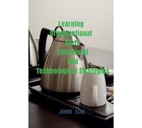 John Lok Learning Organizational Staff Behavioral And Technological (Tascabile)