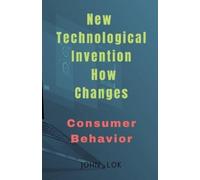 John Lok New Technological Invention How Changes (Tascabile)