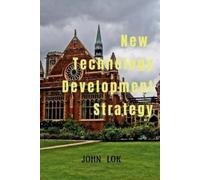 John Lok New Technology Development Strategy (Tascabile)