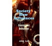 John Lok Society How Influences (Copertina rigida)