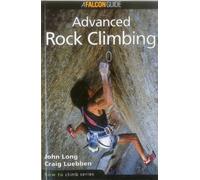John Long Craig Luebben How to Climb (Tascabile) How To Climb Series