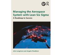 John Longshore Angela Ch Managing the Aerospace System with Lean Six (Tascabile)