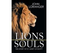 John Loranger Lions and Souls (Tascabile)