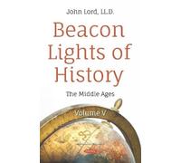 John Lord Beacon Lights of History (Copertina rigida)
