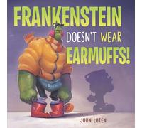 John Loren Frankenstein Doesn't Wear Earmuffs (Copertina rigida)