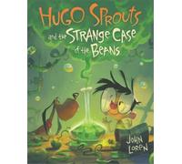 John Loren Hugo Sprouts and the Strange Case of the Beans (Copertina rigida)