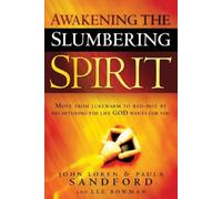 John Loren Sandford Awakening The Slumbering Spirit (Tascabile)