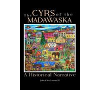 John Lorenz John D'Arc Lorenz The Cyrs of the Madawaska (Tascabile)