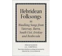 John Lorne Camp Hebridean Folk Songs: Waulking Songs from Vatersay, (Tascabile)