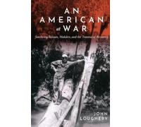 John Loughery An American at War (Tascabile)