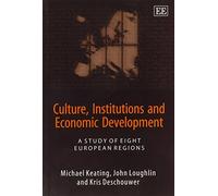 John Loughlin Michael Keating Kri Culture, Institutions and Economic (Tascabile)