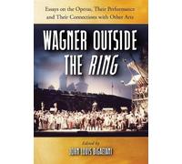 John Louis DiGaetani Wagner Outside the""Ring (Tascabile)