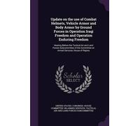 John Louis Hane Update on the use of Combat Helmets, Vehicle (Copertina rigida)