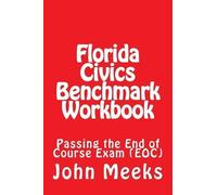 John Louis Meeks Jr Florida Civics Benchmark Workbook (Tascabile)