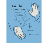 John Loupos Tai Chi Connections (Tascabile)