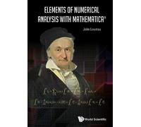 John Loustau Elements Of Numerical Analysis With Mathematica (Tascabile)
