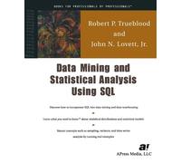 John Lovett Robert P. True Data Mining and Statistical Analysis Usin (Tascabile)