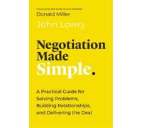 John Lowry Negotiation Made Simple (Tascabile) Made Simple Series