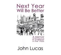 John Lucas Next Year Will be Better (Copertina rigida)