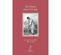 John Lucas Ten Poems about Cricket (Tascabile)