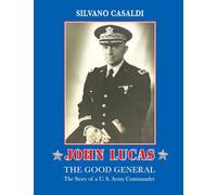 JOHN LUCAS: THE GOOD GENERAL