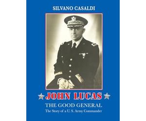 JOHN LUCAS: THE GOOD GENERAL