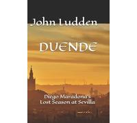 John Ludden Duende (Tascabile) My Diego Maradona Collection