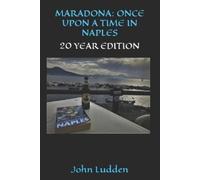 John Ludden Maradona (Tascabile) My Diego Maradona Collection