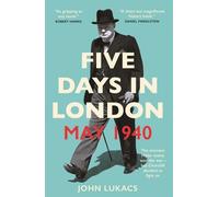 John Lukacs Five Days in London, May 1940 (Tascabile)