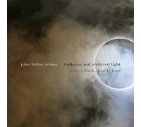 John Luther Adams Adams: Darkness & Scattered Light (CD)