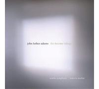 John Luther Adams John Luther Adams: The Become Trilogy (CD) Album
