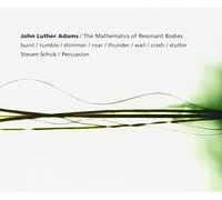John Luther Adams John Luther Adams: The Mathematics of Resonant Bodies (CD)