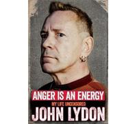 John Lydon Anger is an Energy: My Life Uncensored (Tascabile)