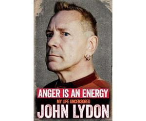 John Lydon Anger is an Energy: My Life Uncensored (Tascabile)