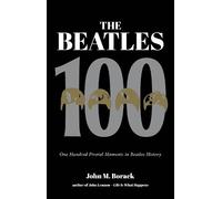 John M. Borack The Beatles 100 (Tascabile)